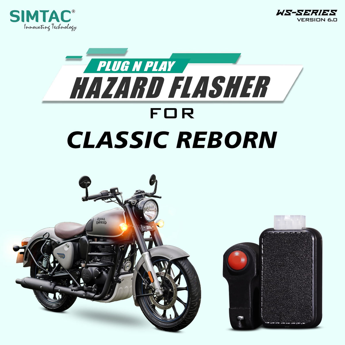SIMTAC SMART-X V6.0 Hazard Flasher with Switch for Royal Enfield Classic 350 Reborn (CLSRE-WS6)